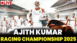 🔴LIVE: Ajith Kumar Racing at Hankook 24H Dubai Championship 2025 | Car Racing | IBC Tamil