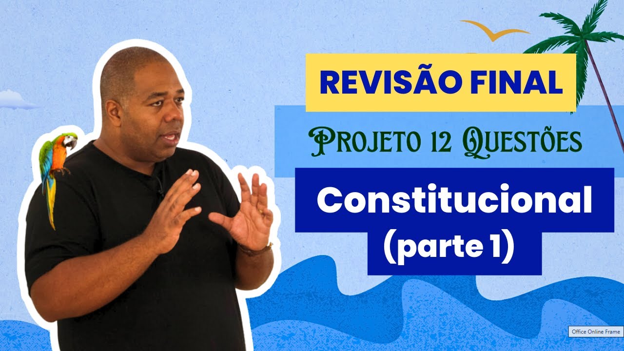 Direito Constitucional - Revisão Final - Parte 1 - OAB 1 Fase - Projeto ...