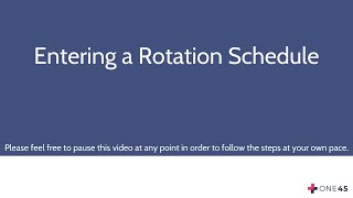 Entering a Rotation Schedule