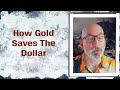 How Gold Saves The Dollar