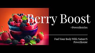 Top 5 Berries for Ultimate Health \u0026 Energy!