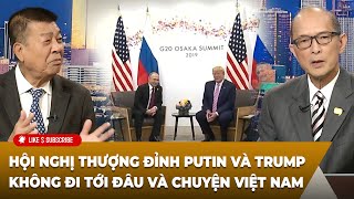 Tin Nổi Bật (08-13-2025) Hội nghị thượng định Putin và Trump không đi tới đâu và chuyện Việt Nam