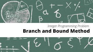 Branch and Bound Method || Integer Programming Problem|| MP1 || Sasidhar || KLU