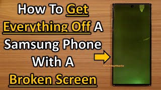 Recover All Your Important Data From A Samsung Phone With A Broken Screen