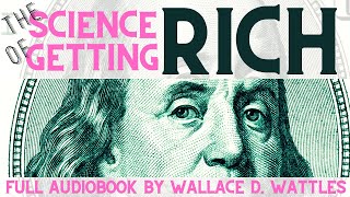 The Science of Getting Rich Audiobook (Original Version) By: Wallace D. Wattles