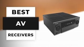 TOP 5 Best AV Receivers 2024