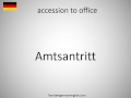 How to say accession to office in German?