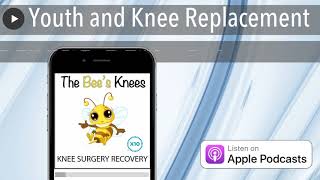 Youth and Knee Replacement