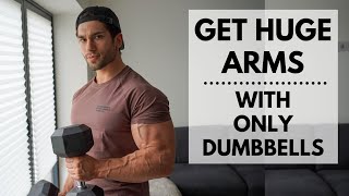DUMBBELL ONLY ARM WORKOUT / Get Huge Arms At Home