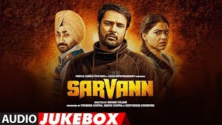 Sarvann Full Songs | Amrinder Gill | Ranjit Bawa | Simi Chahal | Latest Punjabi Movie | T-Series