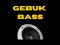 GEBUK BASS - MILITZZ DJ