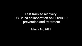 Fast track to recovery: US-China collaboration on COVID-19 prevention and treatment