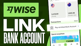 How To Link Bank Account On Wise (2024) Step by Step