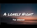 The Weeknd - A Lonely Night Lyrics (DLyrics01)