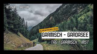 ⛰️ Alpencross 2022 | Garmisch zum Gardasee | Tag 1: Garmisch - Imst #Mountainbike #Transalp