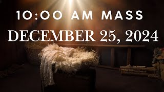 THE NATIVITY OF THE LORD DECEMBER 25, 2024 10:00 AM-St. Leo the Great Parish in Tacoma, WA