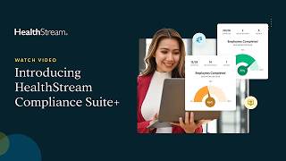 Introducing HealthStream Compliance Suite+