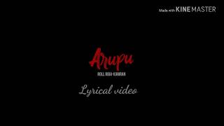 ARUPU || LYRICAL VIDEO || ROLL RIDA \u0026 KAMRAN || MANISHA ERRABATHANENI || KALLA MEDIA WORKS