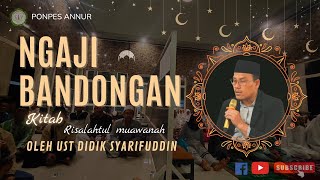 LIVE STREAMING  NGAJI BANDONGAN OLEH UST.DIDIK SYARIFUDDIN // Pondok Pesantren Annur