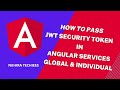 how to pass authorization header/ JWT Token in angular services | consume  .NET Core secured API