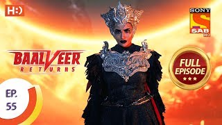 Baalveer Returns - Ep 55 - Full Episode - 25th November, 2019
