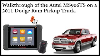 Walk through of the Autel MS906TS on a 2011 Dodge Ram.