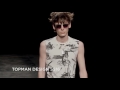 topman design spring summer 2016 full fashion show exclusive