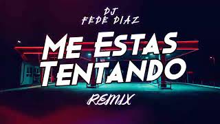 Wisin & Yandel - Me Estas Tentando (Remix) x DJ Fede Diaz