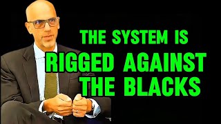 AMERICAN law Profesor EXPLAINS how America LIES to blacks about MERITOCRACY and the broken Promises.