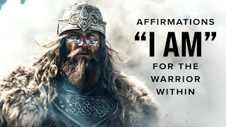 I AM Affirmations - 21 Rules for the Warrior Within | Listen Every Morning