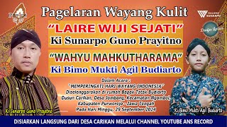 #LiveSetreaming KI SUNARPO GUNO PRAYITNO & Pepucuk KI BIMO MUKTI AGIL BUDIARTO - LAHIRE WIJI SEJATI