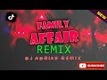 FAMILY AFFAIR REMIX | DJ ADRIAN REMIX 2024