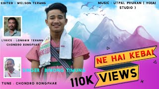 Ne Hai Ke Bai || Official Full Song Release || Binong Timung||2022.