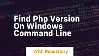 find php version on windows command line