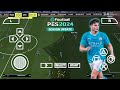 eFootball PES 2024 PPSSPP V1 Esteem Patch Camera PS5 New Update Minikits Best Graphics
