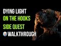 Dying Light Walkthrough On the Hooks Side Quest Gameplay Let's Play