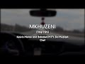 Lyrics + English | Mkhuzeni by Kelvin Momo and Babalwa M Ft. Da Muziqal Chef