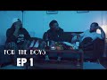 FOR THE BOYS | Ep 1