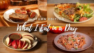 WHAT I EAT IN A DAY | Fall Edition, Cozy & Realistic