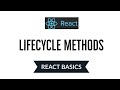 Lifecycle Methods in React JS | React Basics