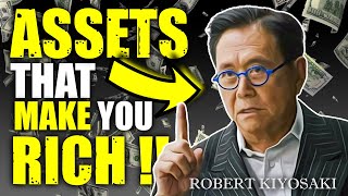 10 Assets That Make People Rich and Never Work Again - Robert Kiyosaki