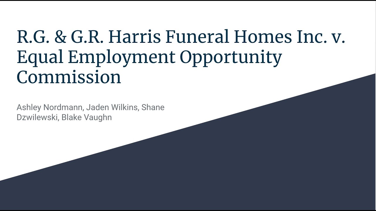 R.G. & G.R. Harris Funeral Homes Inc. V. Equal Employment Opportunity ...