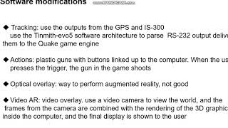 ARQuake-Modifications and Hardware for Outdoor Augmented Reality Gaming