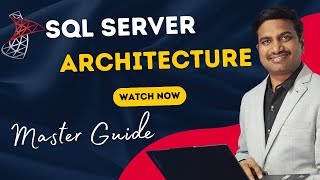 SQL Server Architecture | Master Guide | SQL SCHOOL