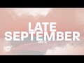 Nic D - Late September (Lyrics)