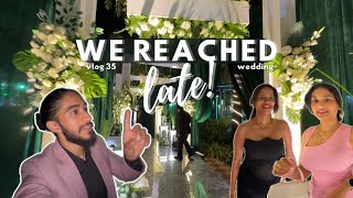 WE REACHED LATE!!😓:GOAN WEDDING l VLOG 35