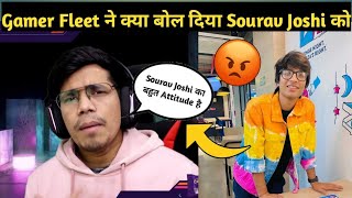 Gamer Fleet Reply To Sourav Joshi..!😳 Sourav Joshi Vlogs & Piyush Joshi Have Attitude