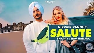Salute : Nirvair Pannu (Full Song) Snappy | Rav Hanjra | Juke Dock