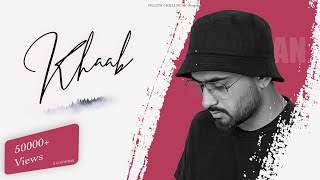 Khaab (Lofi) : Kaptaan | New Punjabi Song 2022 | Yellow Chilli Music
