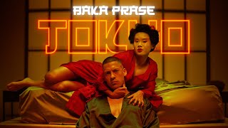 BAKA PRASE - TOKYO ( Music )